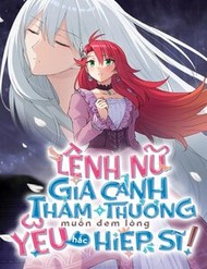 Truyện tranh Lệnh Nữ Gia Cảnh Thảm Thương Muốn Đem Lòng Yêu Hắc Hiệp Sĩ