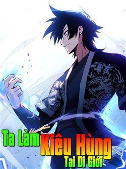 Truyện tranh Ta Làm Kiêu Hùng Tại Dị Giới
