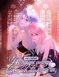 Truyện tranh Nữ Chính Hắc Nguyệt Quang Luôn Muốn Đánh Dấu Tôi